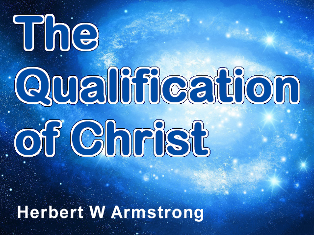 The Qualification of Christ