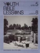 Youth Bible Lesson - Level 5 - Lesson 8 - Youth Bible Lesson - Israel During the Time of the Judges