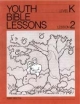 Youth Bible Lesson - Level K - Lesson 2 - Youth Bible Lesson - Adam and Eve