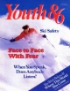 Youth Magazine
January 1986
Volume: Vol. VI No. 1